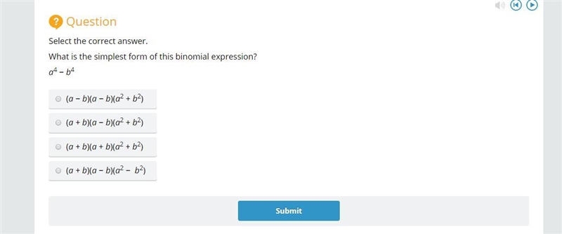 Select the correct answer. What is the simplest form of this binomial expression? a-example-1