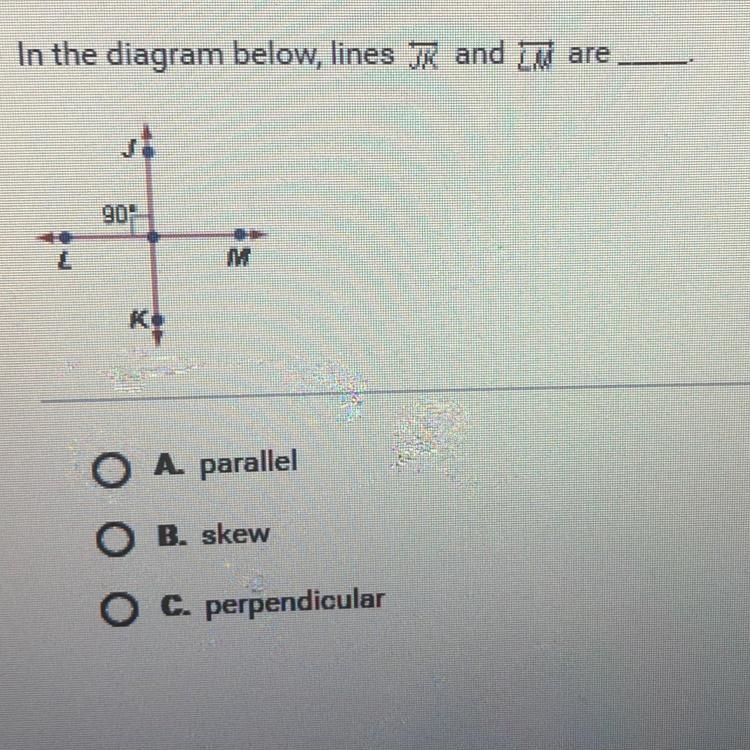 In the diagram below, lines JK and LM are____.-example-1