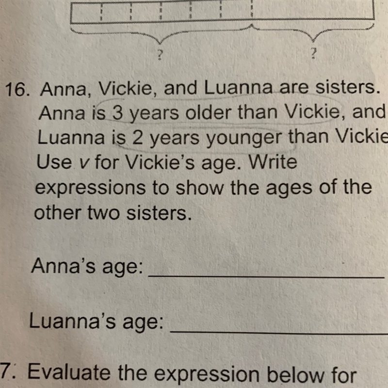 Anna, Vickie, and Luana are sisters. Anna is 3 years older than Vickie and Luana is-example-1