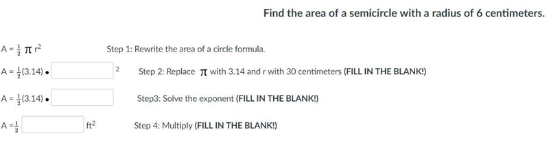 Find the area of a semicircle with a radius of 6 centimeters. I included a screenshot-example-1