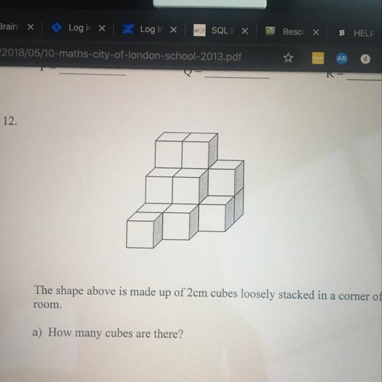 The shape above is made up of 2cm cubes loosely stacked in a comer of a room. a) How-example-1