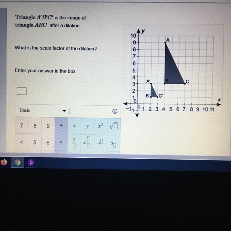 Triangle A'B'C' is the image of triangle ABC after a dilation. What is the scale factor-example-1