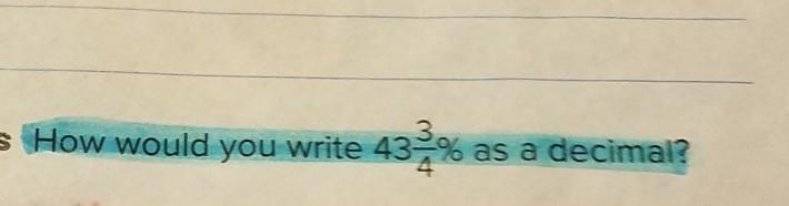 How would you write 43-% as a decimal?​-example-1