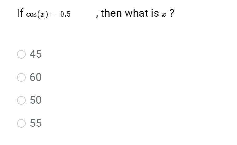 If cos(x) = 0.5, then what is x?-example-1