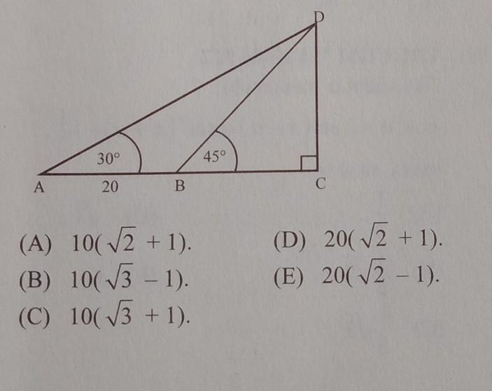 In the ACD triangle picture above, if CBD = 45°, CAD = 30°, AB = 20, then BC =....​-example-1