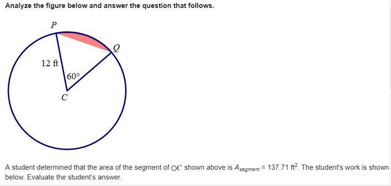 A student determined that the area of the segment of c shown above is Asegment = 137.71 ft-example-1