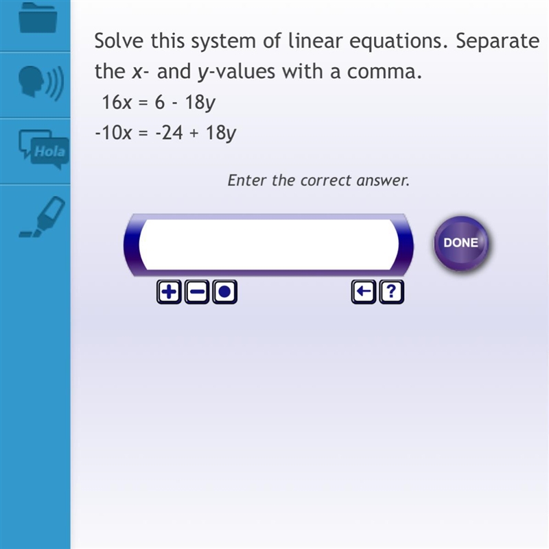 Solve this system of linear equation.Separate the x- and y-values with comma. 16x-example-1