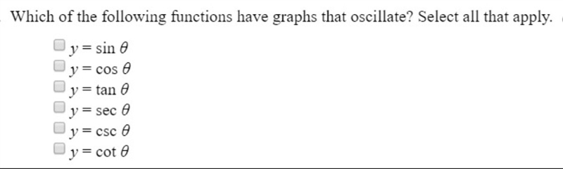 Vhich of the following functions have graphs that oscillate? Select all that apply-example-1