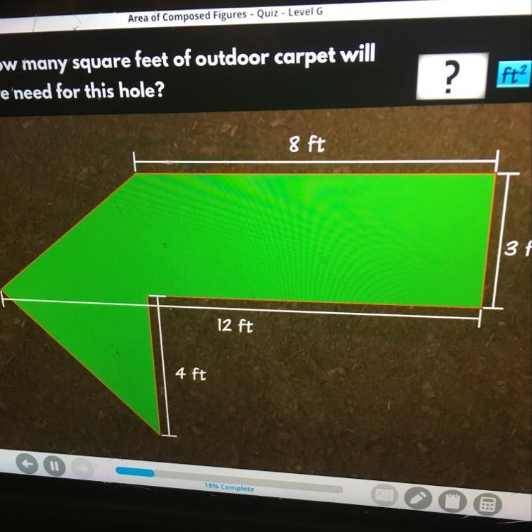 How many square feet of outdoor carpet will we need for this hole-example-1