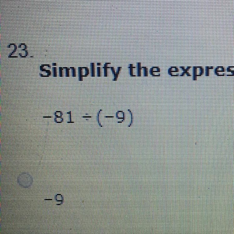 Simplify the expression. -81 = (-9)-example-1