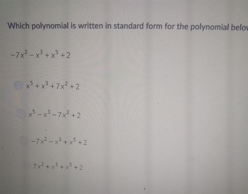 Which polynomial is written in standard form for the polynomial below? ​-example-1