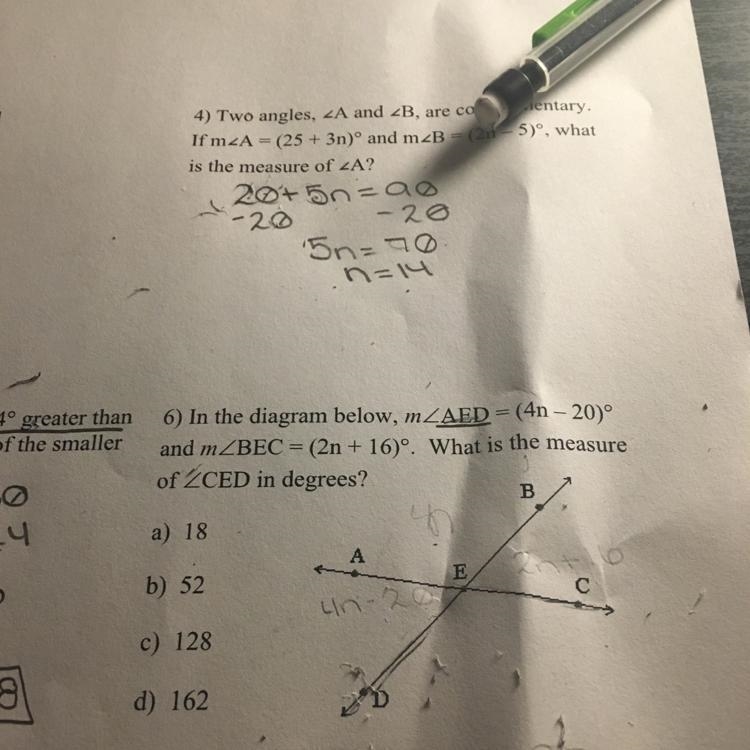 In the diagram below angle AED=(4n-20)° and angle BEC=(2n-16)°. What is the measure-example-1