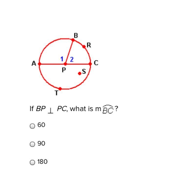 If BP PC, what is m BC? 60 90 180-example-1