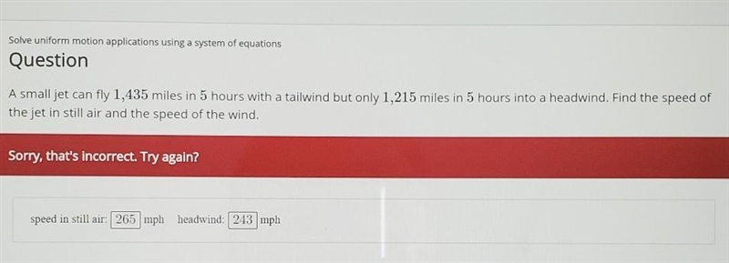 a small jet can fly 1,435 miles in 5 hours with a tailwind but only 1,215 miles in-example-1