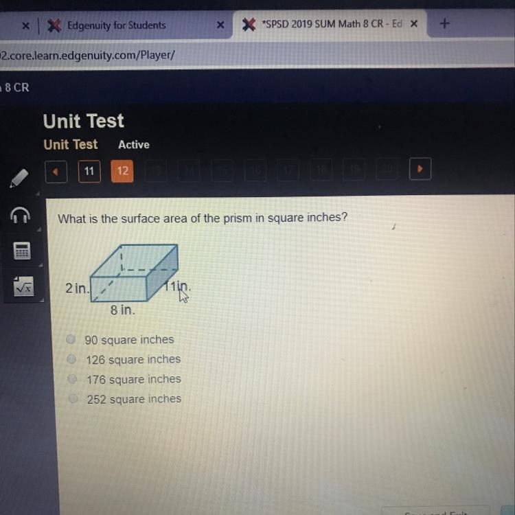 What is the surface area of the prism in square inches? Answers 90 sq inches 126 sq-example-1