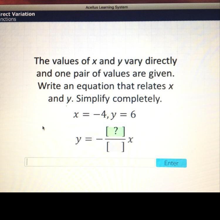 The values of x and y vary directly and one pair of values are given. Write an equation-example-1