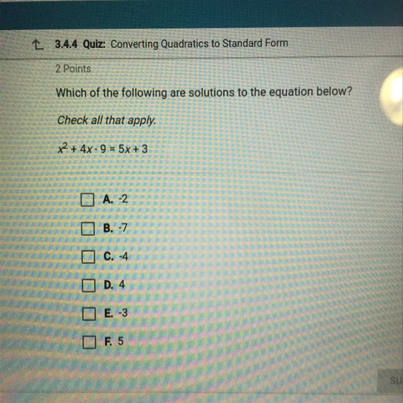 Which of the following solutions to the equation below x^2+4x-9=5x+3-example-1