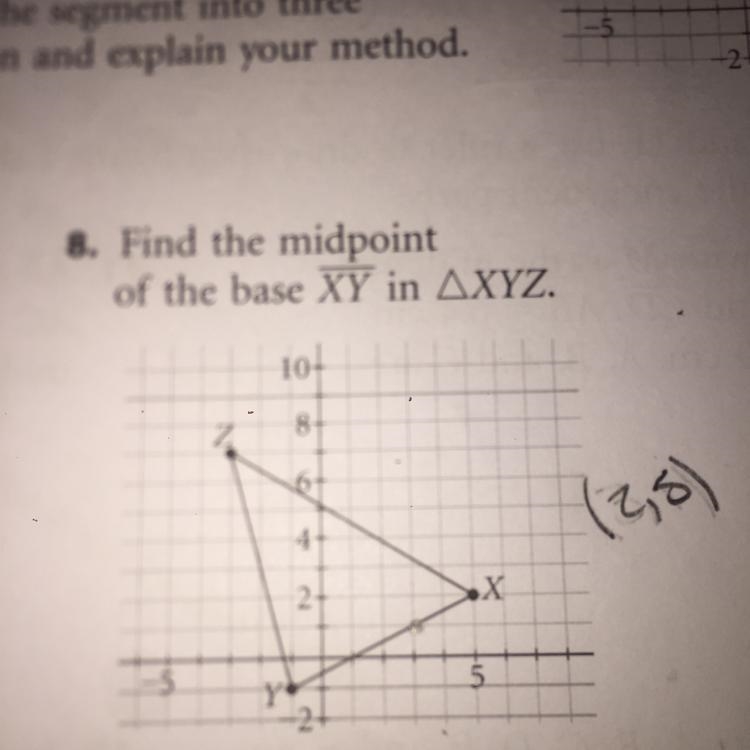 8. Find the midpoint of the base XY in AXYZ.-example-1