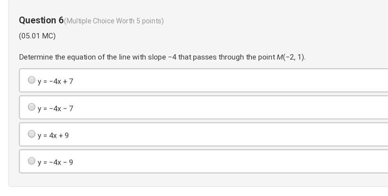 HELP!!!!!! Determine the equation of the line with slope −4 that passes through the-example-1