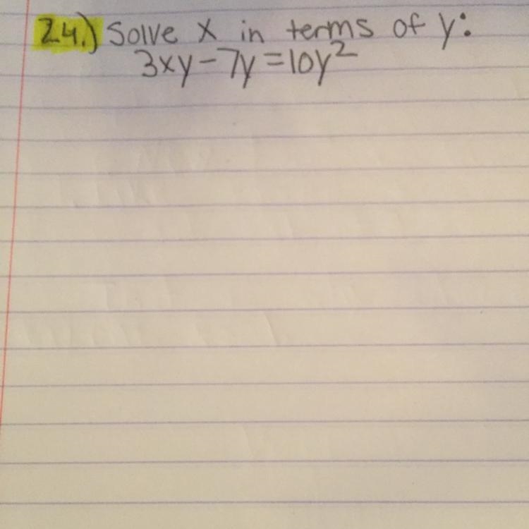 Solve x in terms of y, please show all work.-example-1