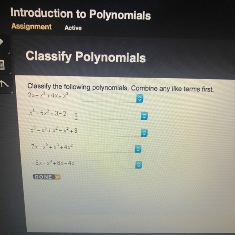 Classify the following polynomials. combine any like terms first-example-1