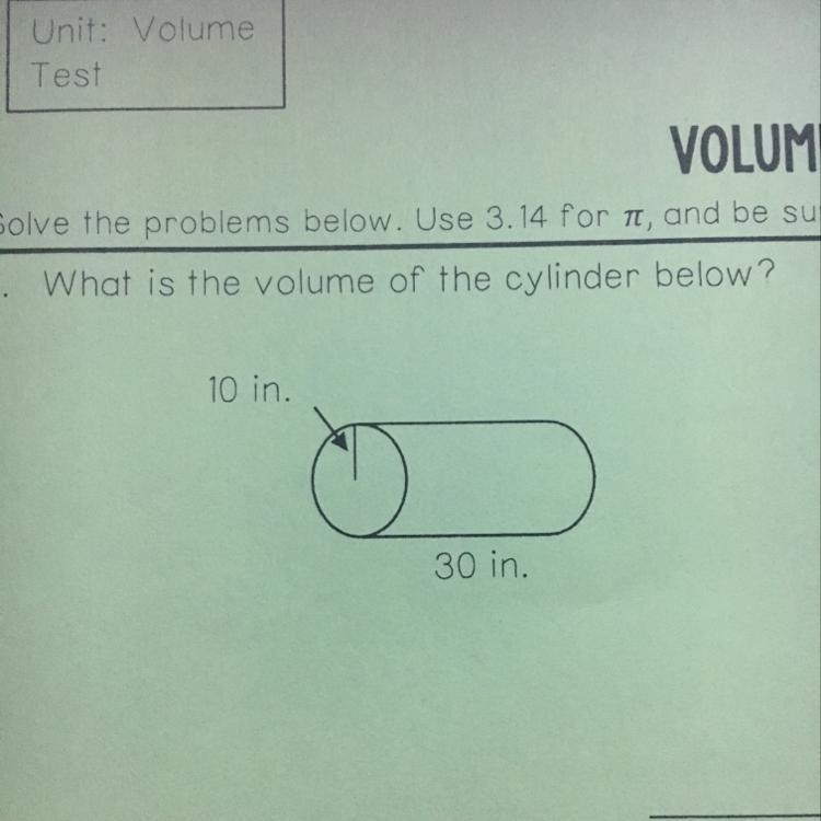 What’s the volume of the cylinder with a radius of 10 and a height of 30?-example-1