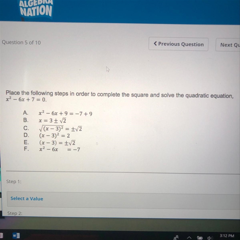 place the following steps in order to complete the square and solve the quadratic-example-1