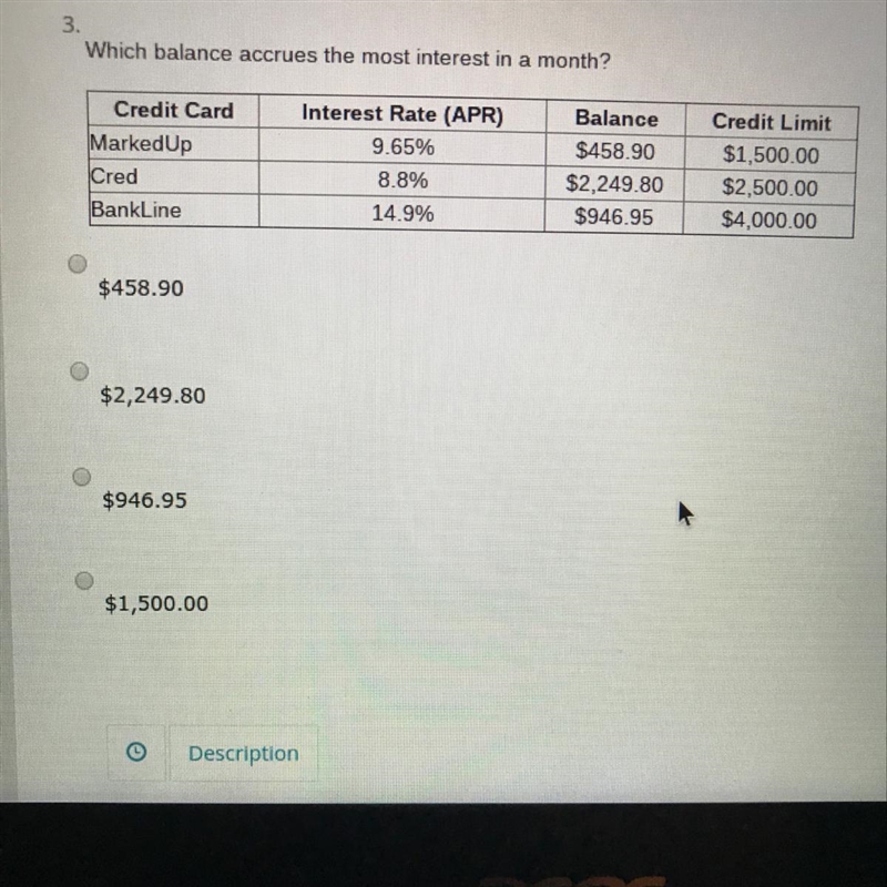 Which balance accrued the most interest in a month? A)$458.90 B)$2,249.80 C)$946.95 D-example-1