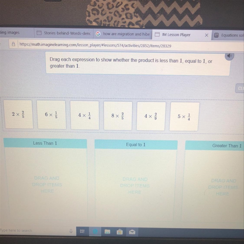 HELP!!!!! Drag each expression to show whether the product is less than 1, equal to-example-1