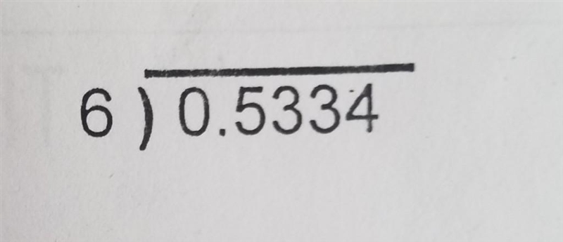 6) 0.5334 how do I show my work ​-example-1