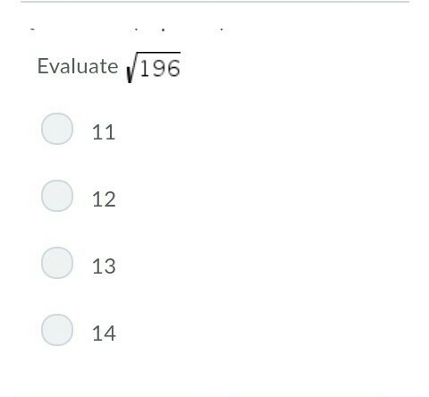 Evaluate √196 A.11 B.12 C.13 D.14-example-1