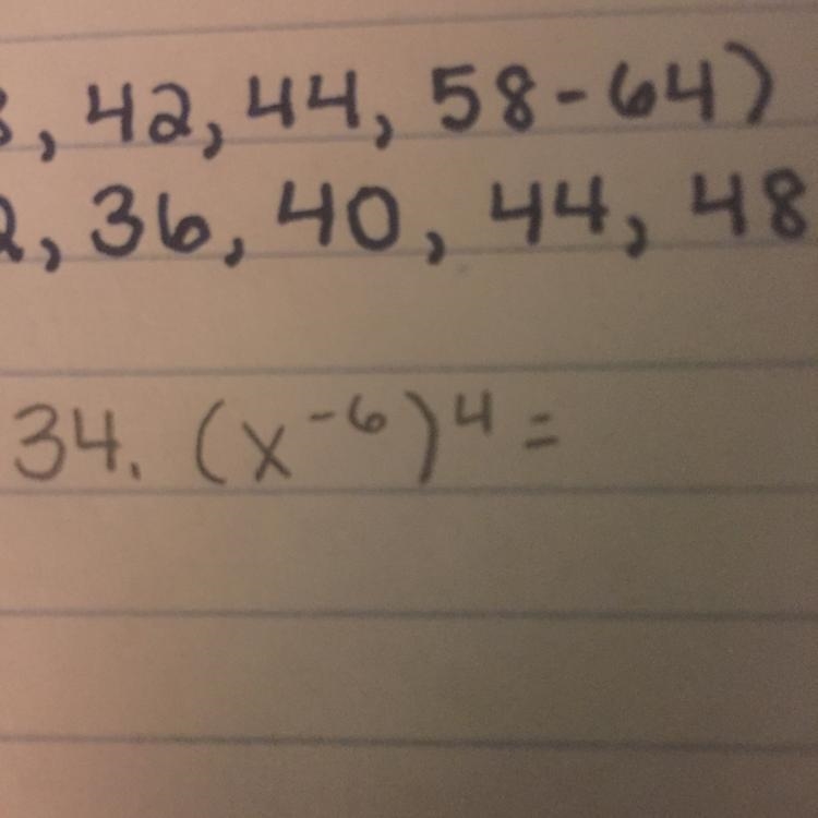 (x^-6)^4 Someone please help me :)-example-1