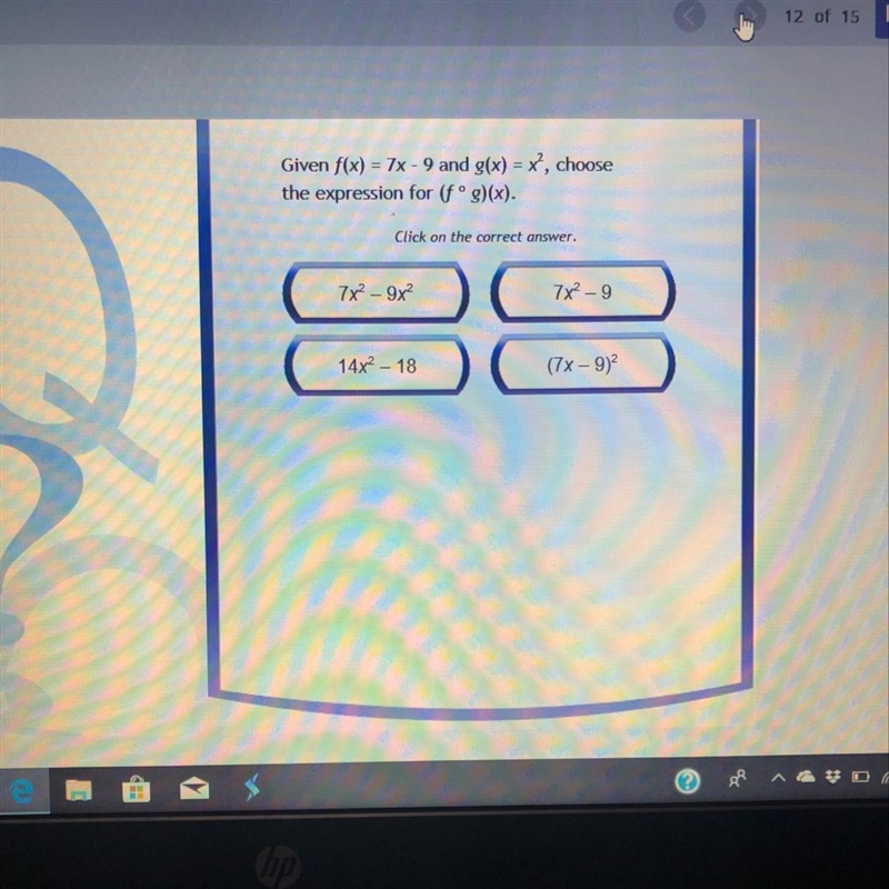 Given f(x)=7x-9 and g(x) =x^2, choose the expression for (f*g)(x)-example-1