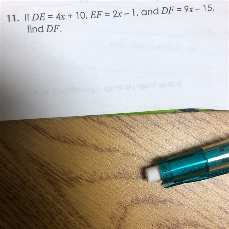 If DE=4x+10, EF =2x-1, and DF=9x-15, find DF-example-1