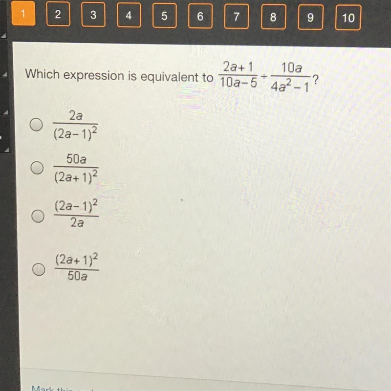 Which expression is equivalent to 2a+1/10a-5 / 10a/4a^2-1-example-1