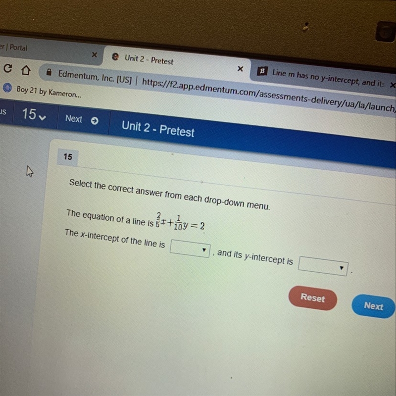 The equation of a line is 2/5x+1/10y=2 The x-intercept of the line is and it’s y-intercept-example-1