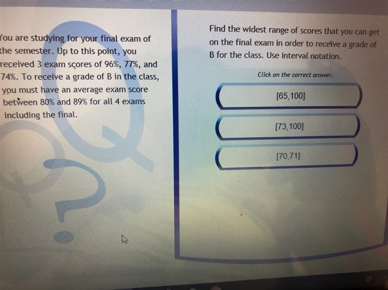 Find the widest range of scores that you can get on a final exam in order to receive-example-1