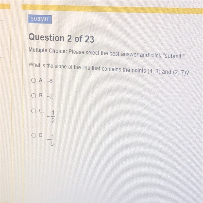 What is your slope of the line that contains the points (4,3) and (2,7)?-example-1