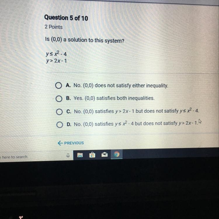 Is (0,0) a solution to this system? ys x2 - 4 y> 2x-1-example-1