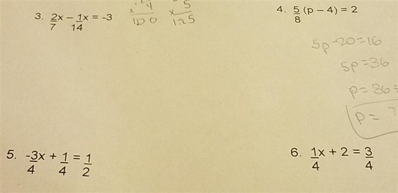 3. 2/7x-1/14x=-3 5. -3/4x+1/4=1/2 6. 1/4x+2=3/4 I don't understand these​-example-1