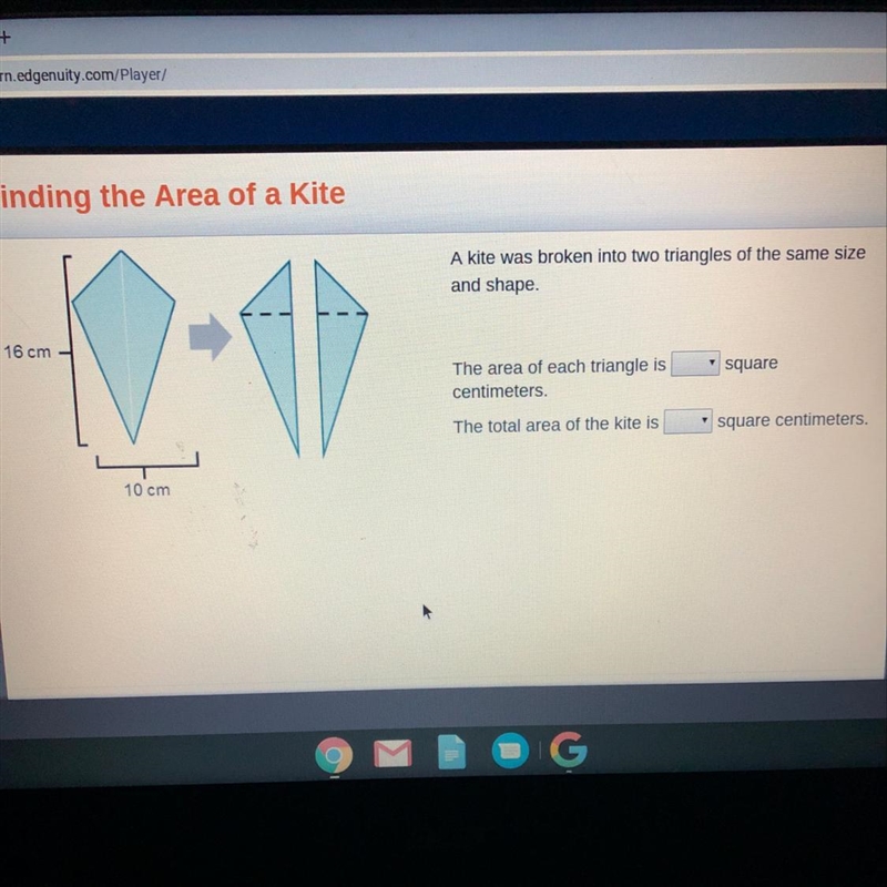 A kite was broken into two triangles of the same size and shape . The area of each-example-1