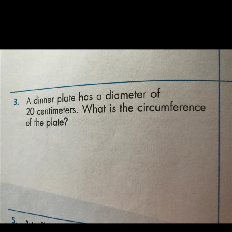 A dinner plate has a diameter of 20 centimeters. What is the circumference of the-example-1