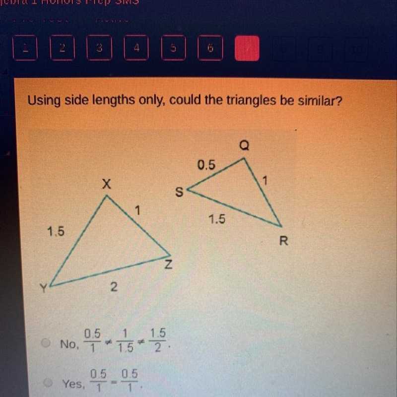 Using side lengths only could the triangles be similar?-example-1