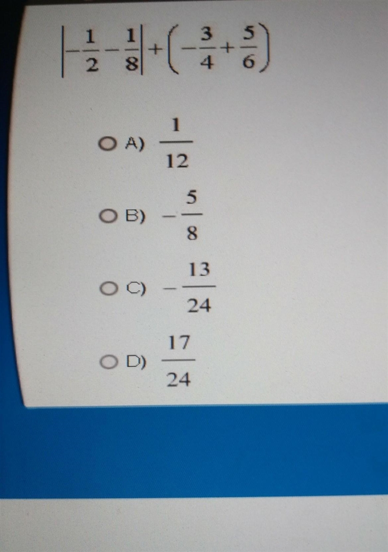 Simplify |-1/2 - 1/8| + (-3/4+56)​-example-1