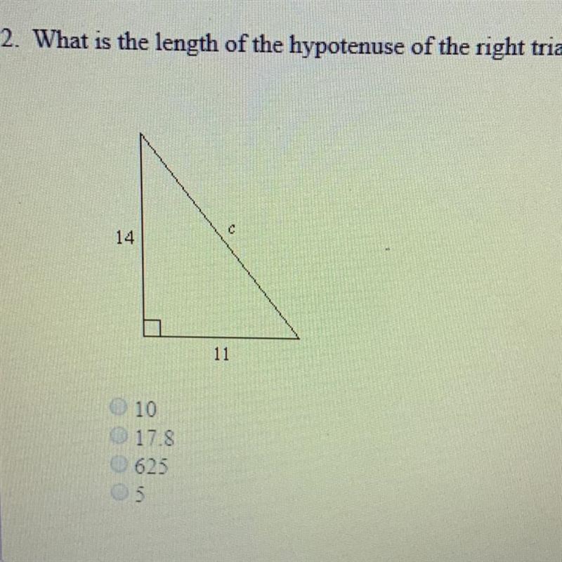 What is the length of the hypotenuse of the right triangle shown 10 17.8 625 5-example-1