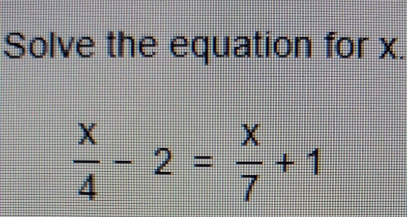 Solve the equation for x. ​-example-1