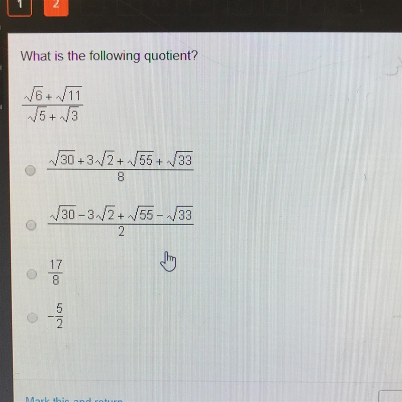 What is the following quotient? sqr root 6 + sqr root 11/ sqr root 5+ sqr root 3-example-1