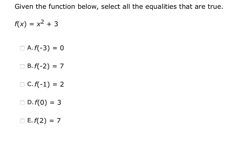 Given the function below, select all the equalities that are true. f(x) = x2 + 3-example-1