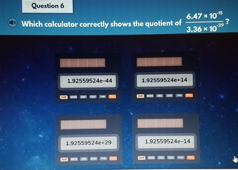 Which calculator correctly shows the quotient of 6.47 x 10-15 3.36 * 10-29 ​-example-1