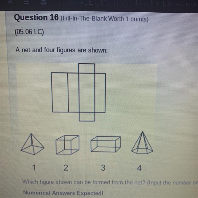 A net and four figures are shown: which figure shown can be formed from the net? (Input-example-1